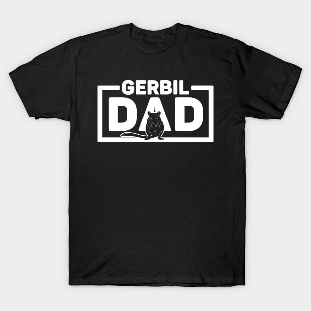 Gerbil Gerbil Dad Daddy Daddy Funny T-Shirt by Trash Panda Internet Store